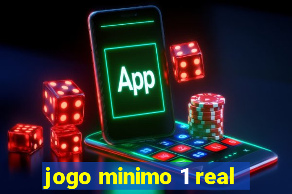 jogo minimo 1 real