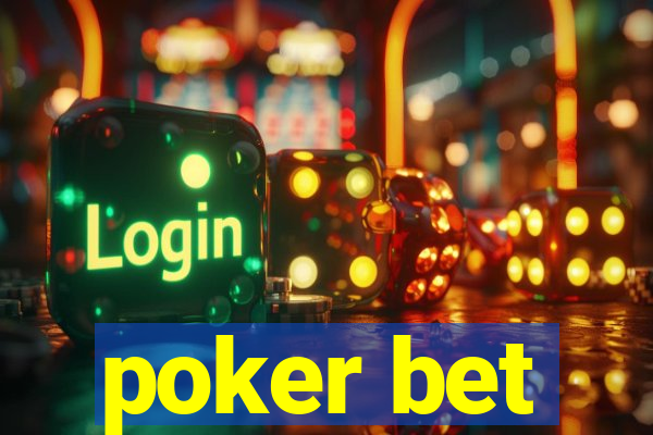 poker bet