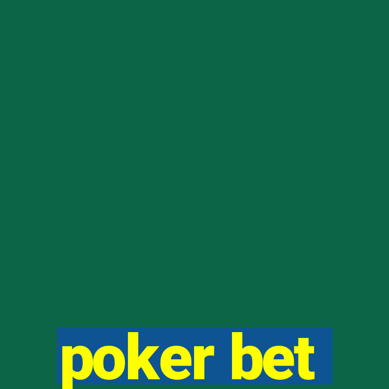 poker bet