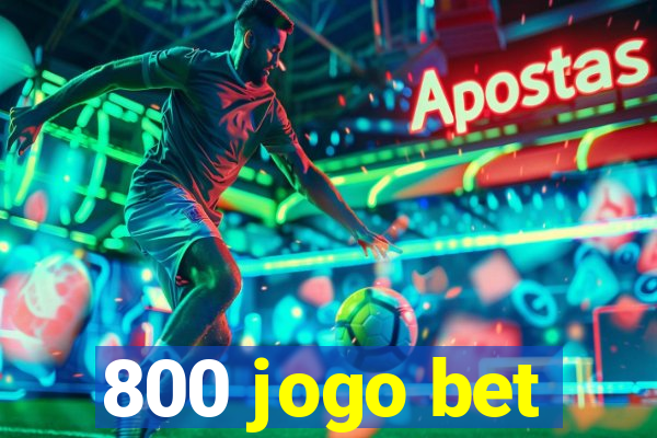 800 jogo bet