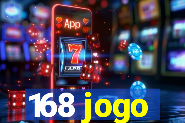 168 jogo