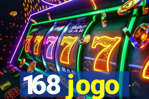 168 jogo