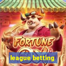 league betting