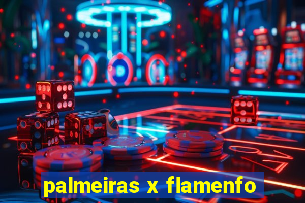 palmeiras x flamenfo