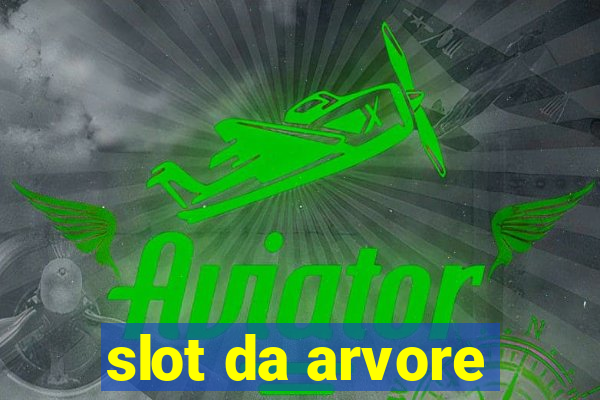 slot da arvore