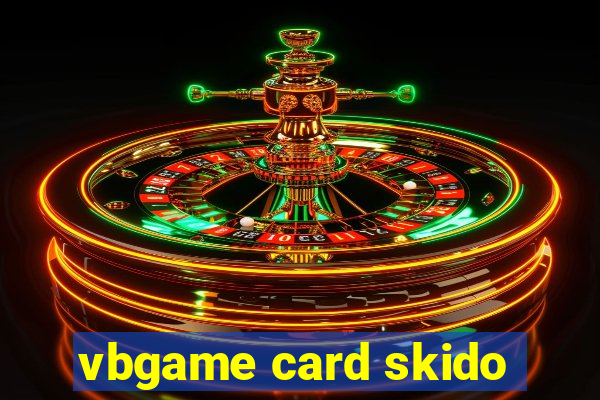 vbgame card skido