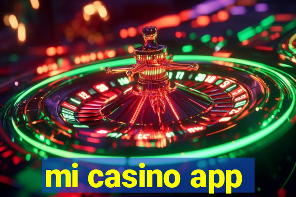 mi casino app