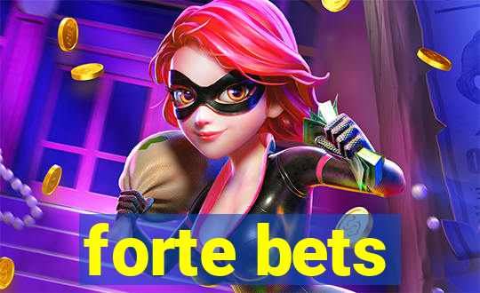 forte bets