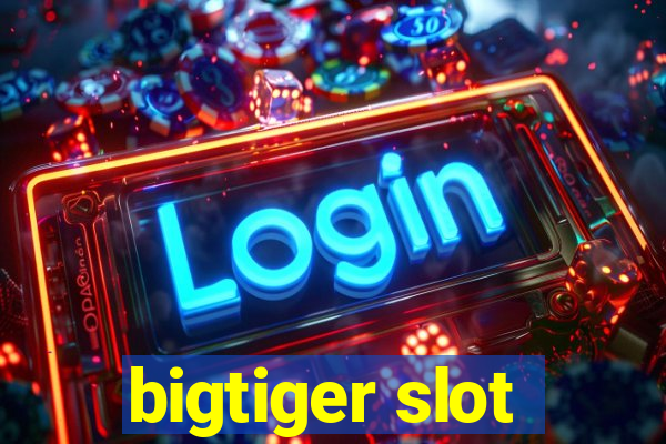 bigtiger slot