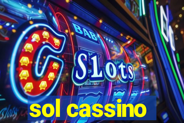 sol cassino