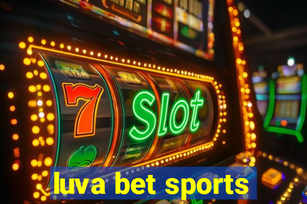 luva bet sports