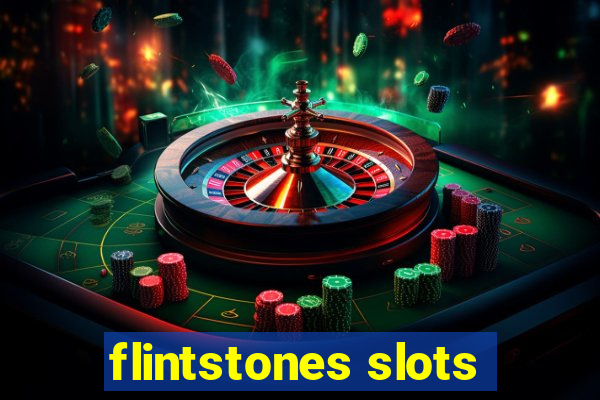 flintstones slots