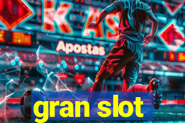 gran slot