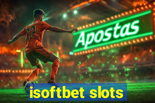 isoftbet slots