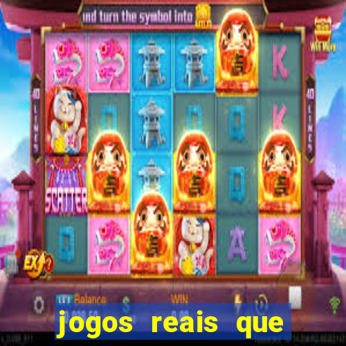 jogos reais que pagam dinheiro de verdade