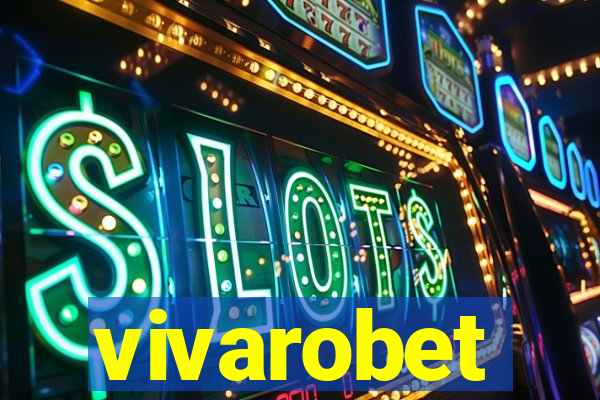 vivarobet