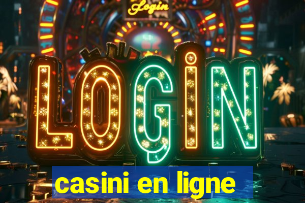 casini en ligne