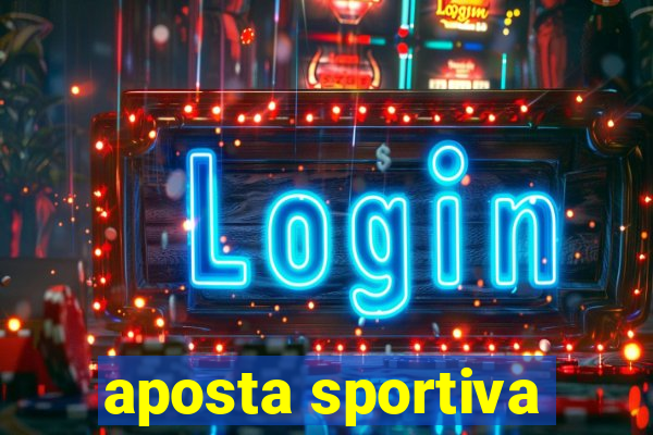 aposta sportiva