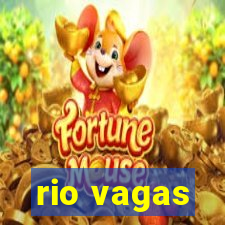 rio vagas