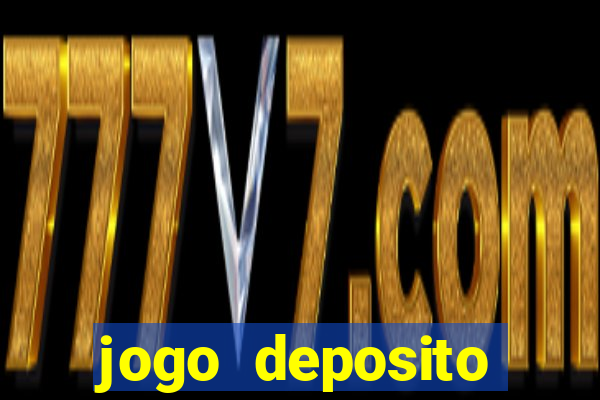 jogo deposito minimo 5 reais