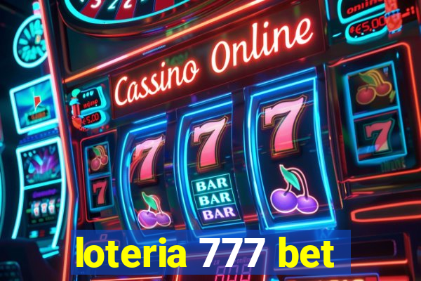 loteria 777 bet