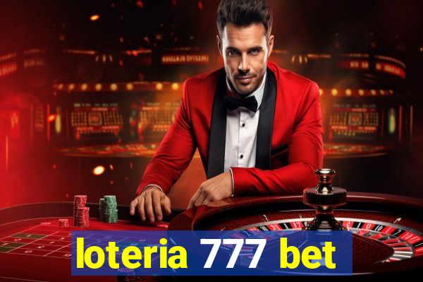 loteria 777 bet