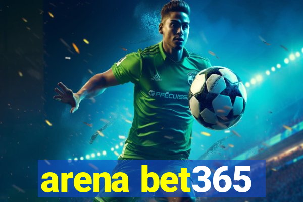 arena bet365