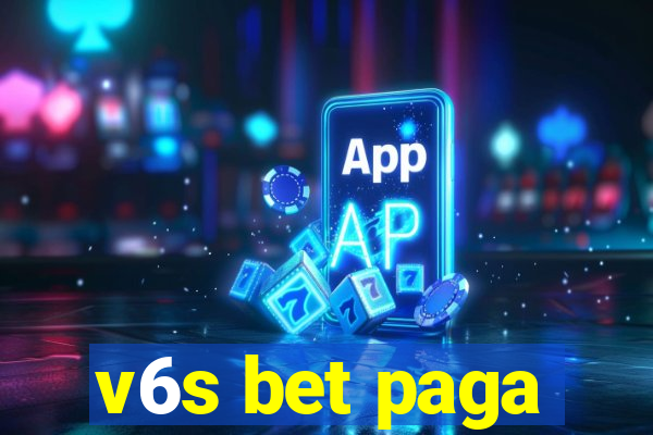 v6s bet paga