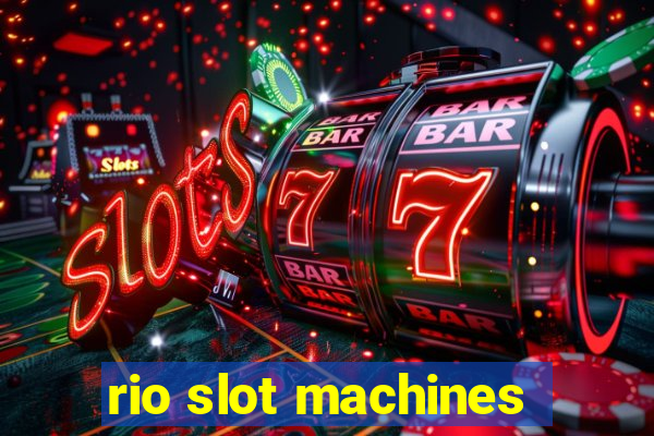 rio slot machines