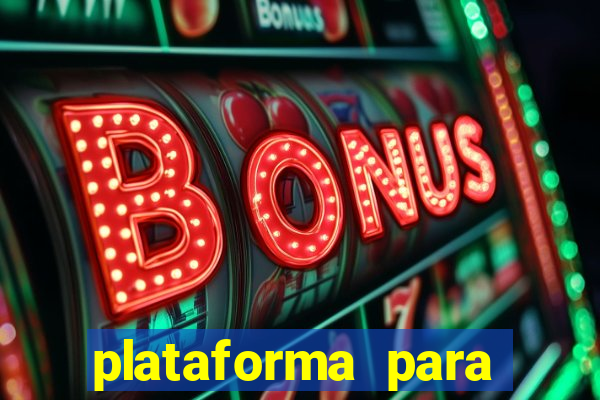 plataforma para ganhar dinheiro jogando