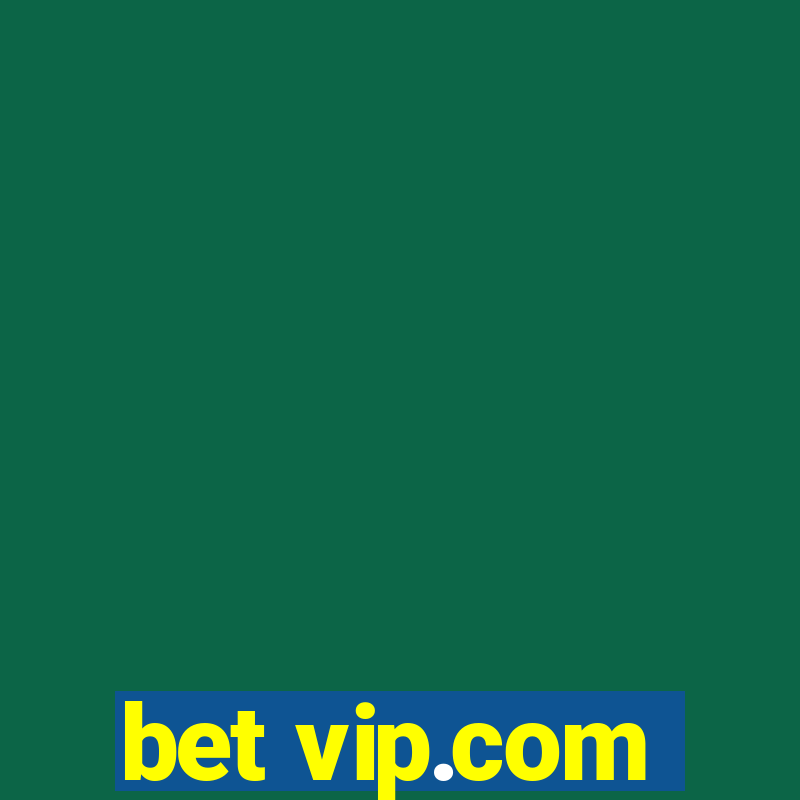 bet vip.com