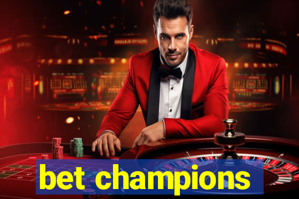 bet champions