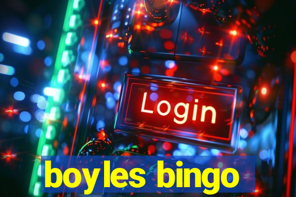 boyles bingo