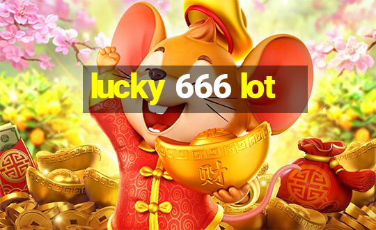 lucky 666 lot