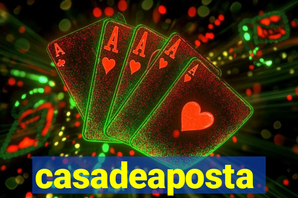 casadeaposta