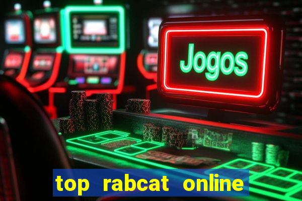 top rabcat online slot sites