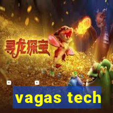 vagas tech