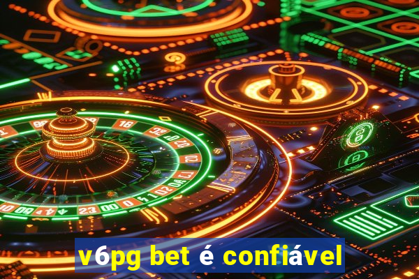 v6pg bet é confiável