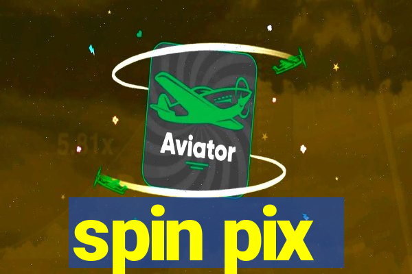 spin pix