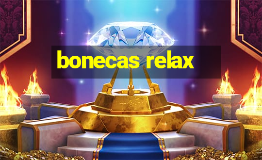 bonecas relax