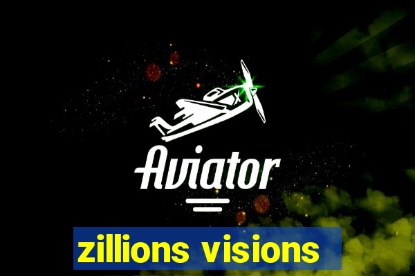 zillions visions