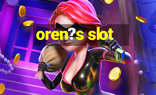 oren?s slot