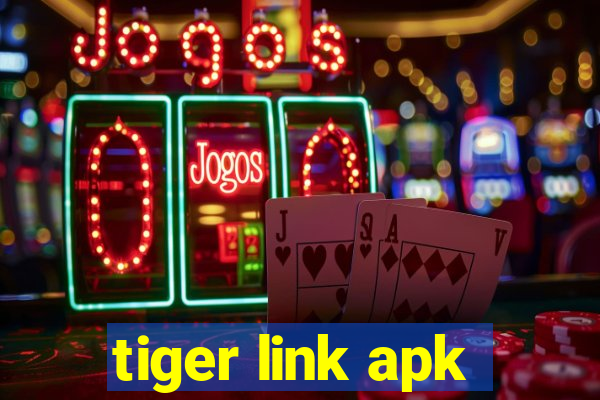 tiger link apk