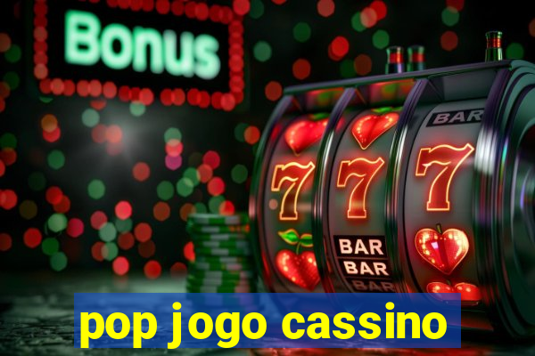 pop jogo cassino