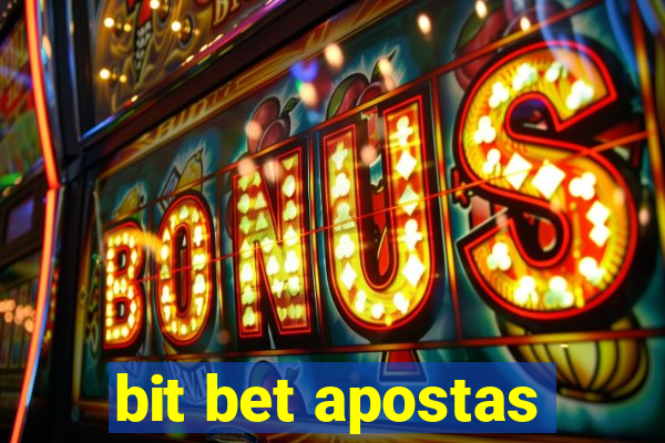 bit bet apostas