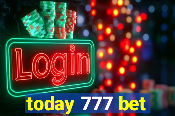 today 777 bet