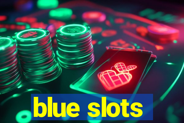 blue slots