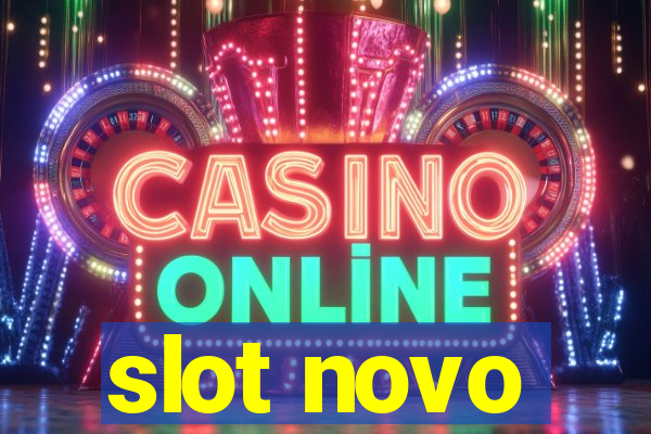 slot novo