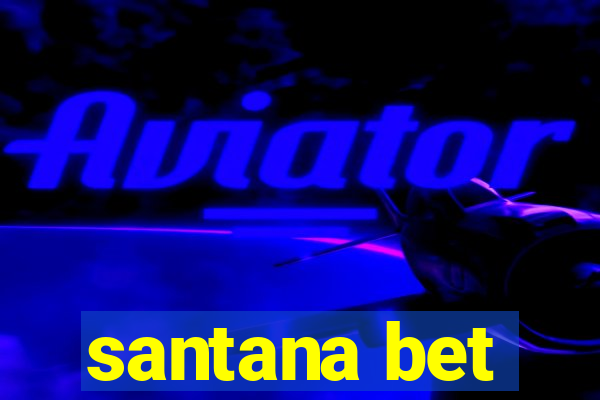 santana bet