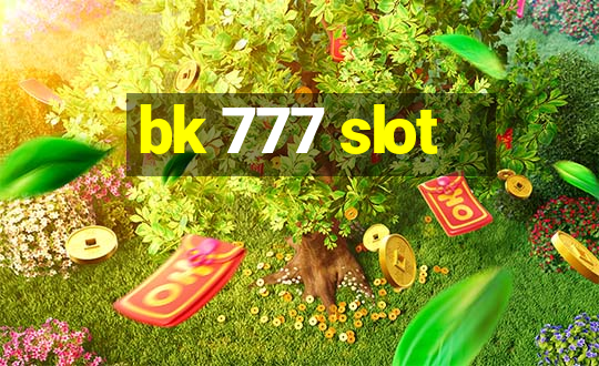 bk 777 slot